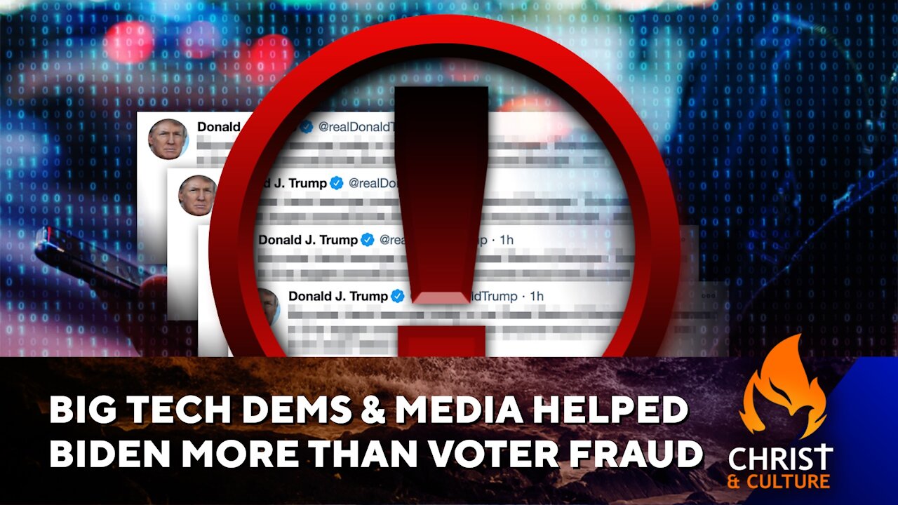 Big Tech Democrats, Media Helped Biden More Than Voter Fraud