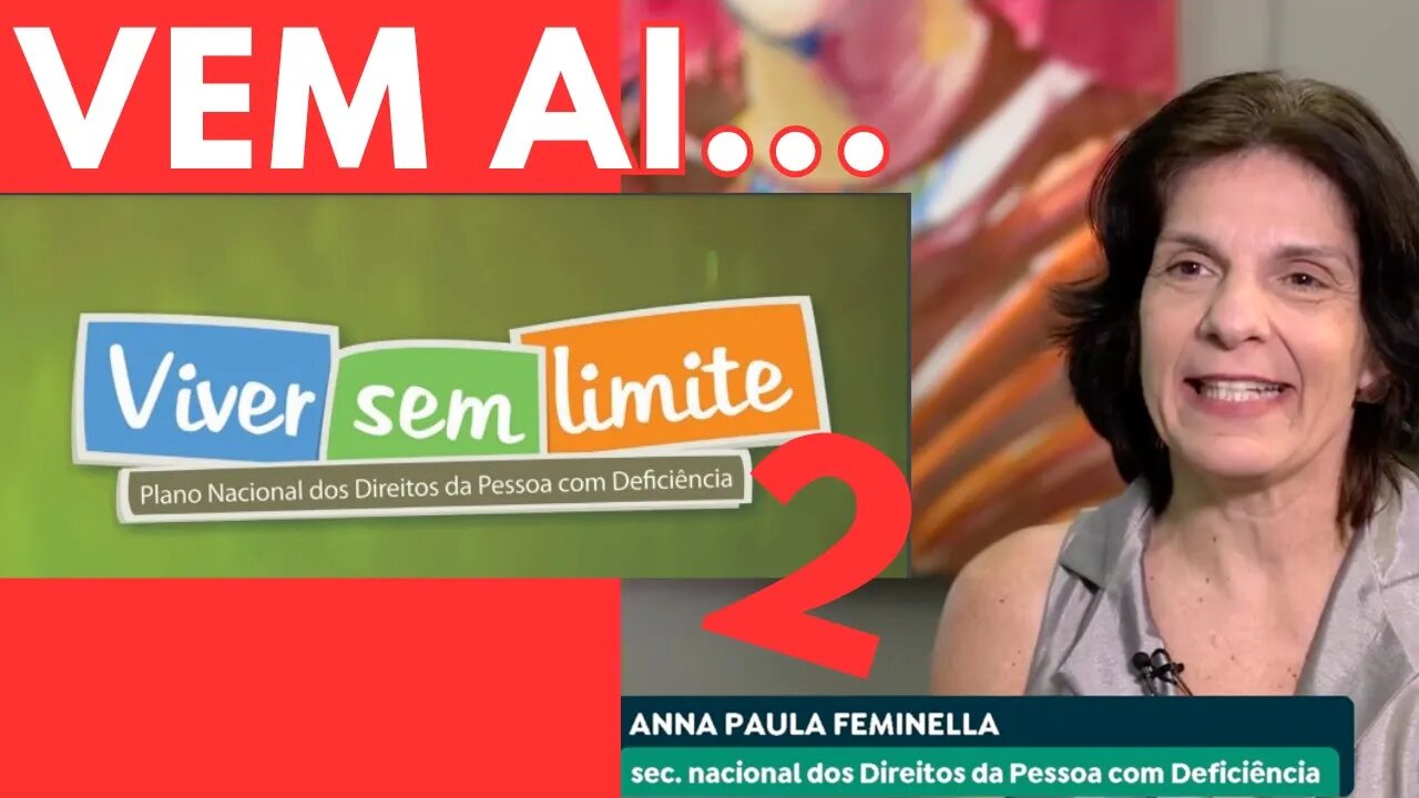 No dia Nacional de Luta da Pessoa com Deficiência o governo diz que vai lançar o Viver sem Limite 2