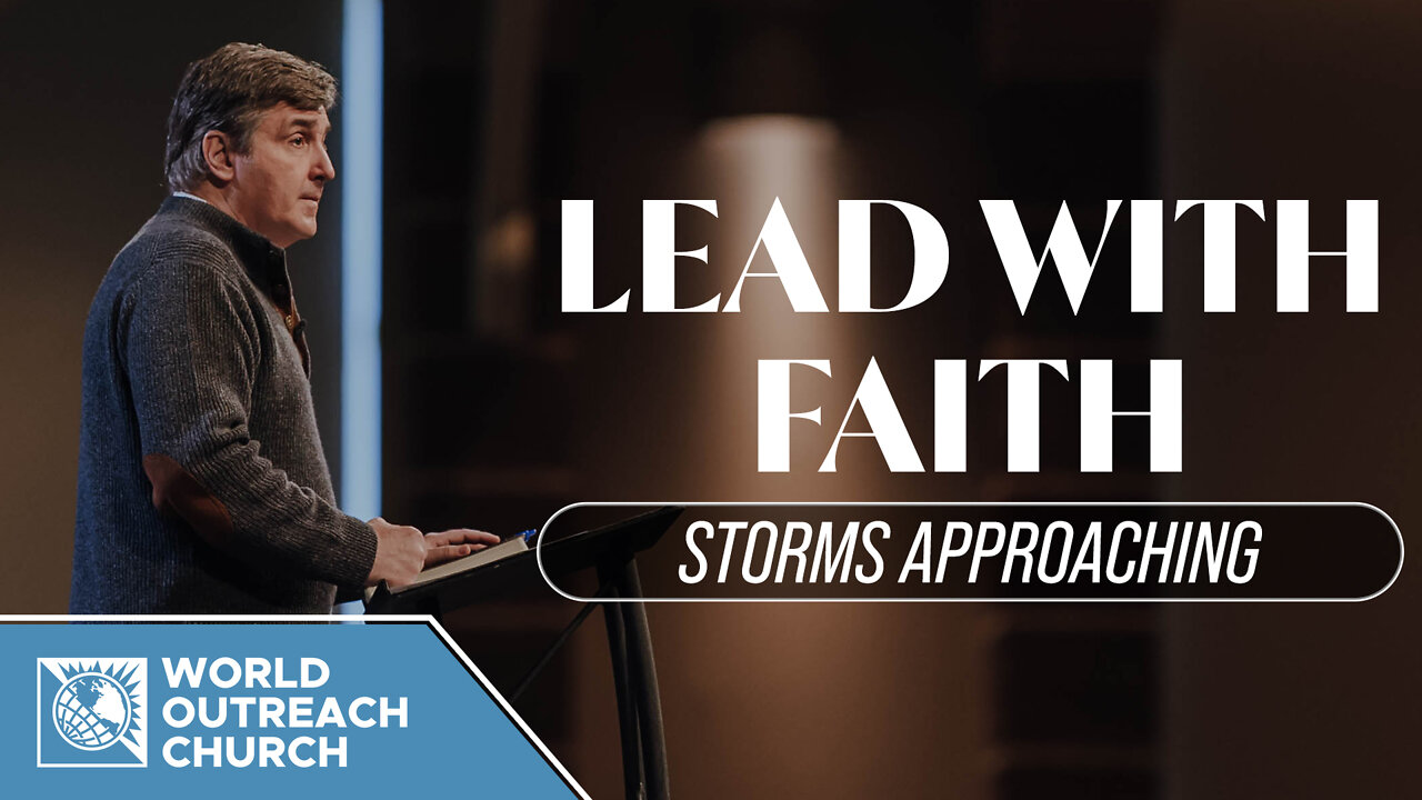 Lead with Faith [Storms Approaching]