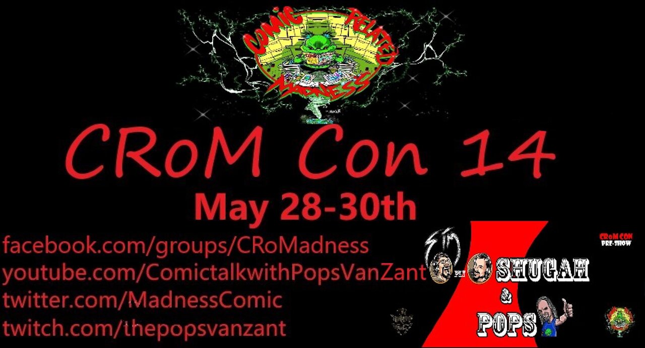 CRoM Con 14 Day 1 Part 2 5-29-21