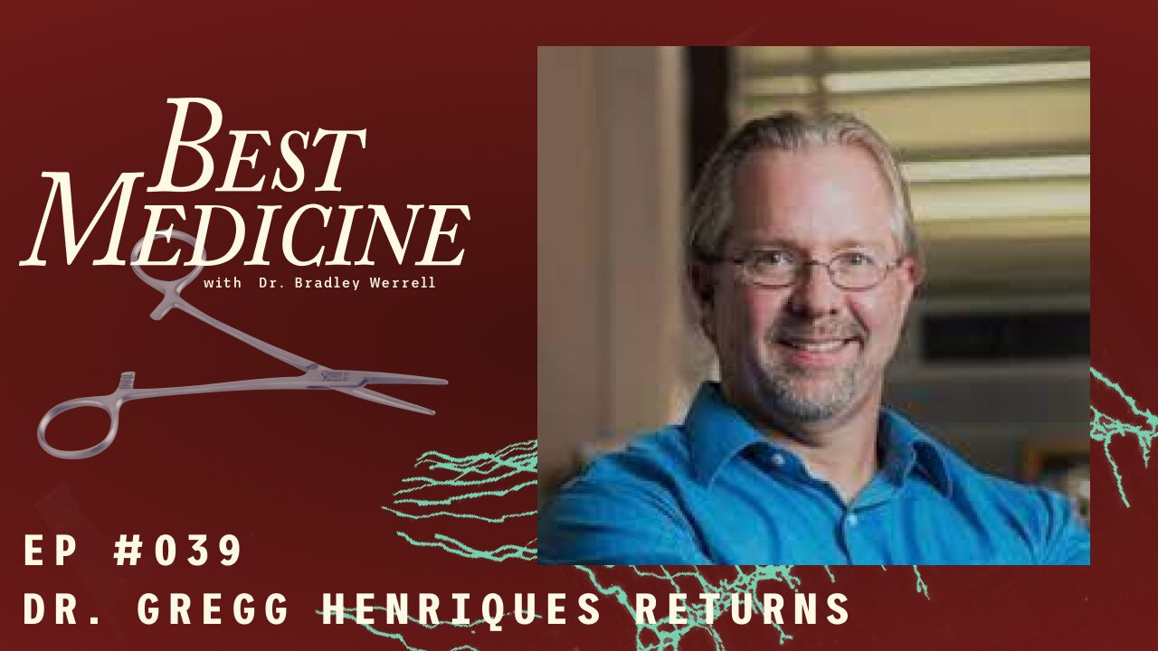 Did Psychology Change Human Thinking? | Dr Gregg Henriques [BEST MEDICINE PODCAST]