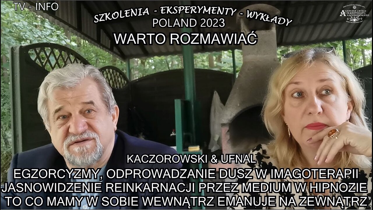 EGZORCYZM, ODPROWADZENIE DUSZ W IMAGOTERAPII. JASNOWIDZENIE REINKARNACJI PRZEZ MEDIUM W HIPNOZIE. TO CO MAMY W SOBIE WEWNĄTRZ EMANUJE NA ZEWNĄTRZ.