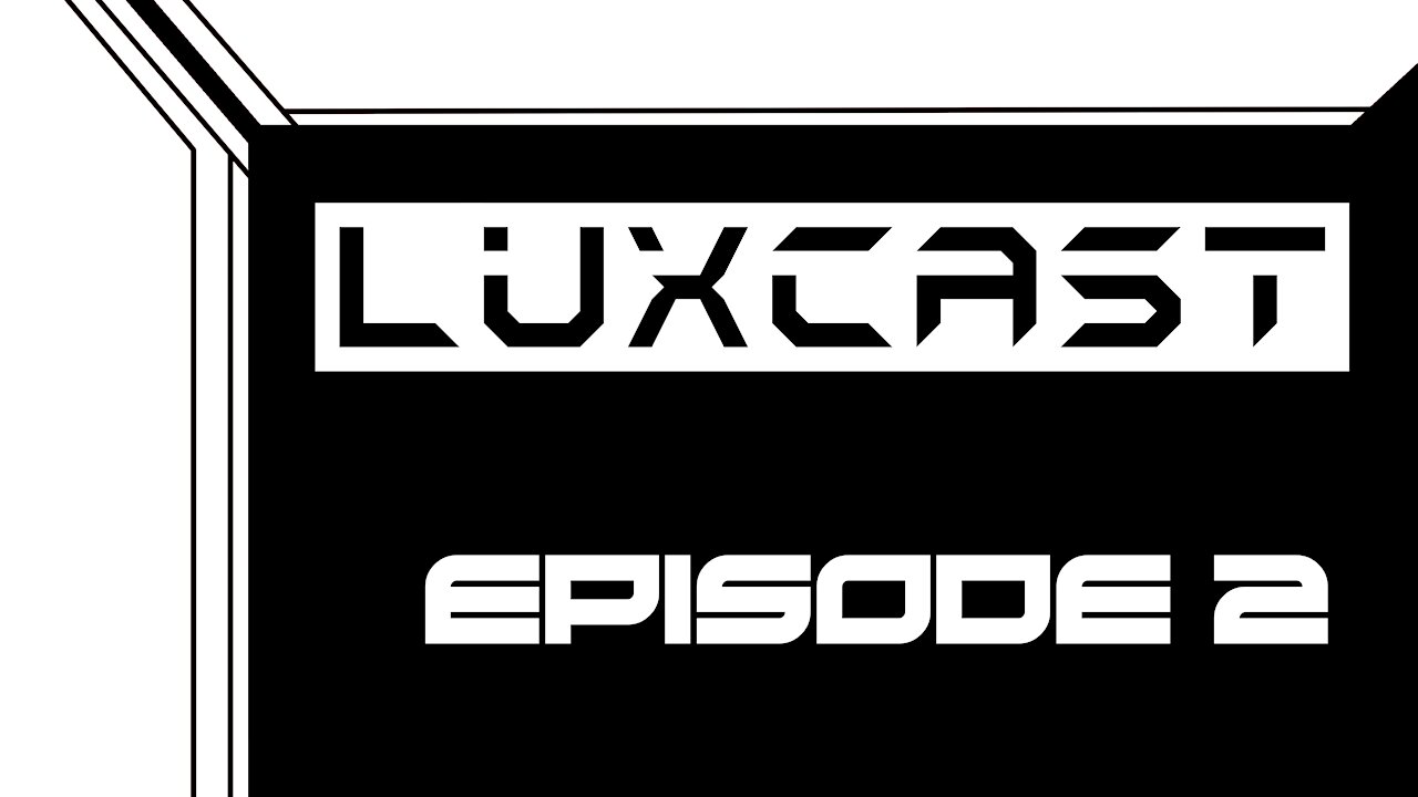 Luxcast Episode 2 - Capitol Hill Riots