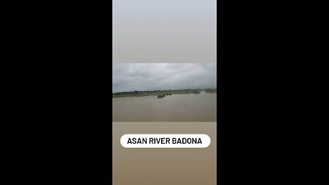 Asan river Badona