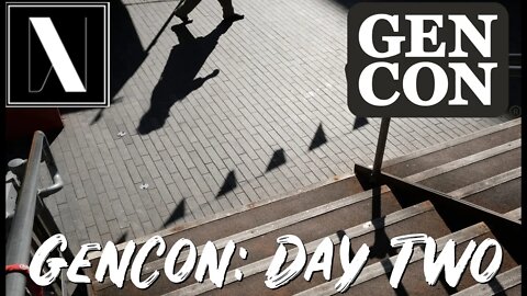 GenCon 2021: Day Two