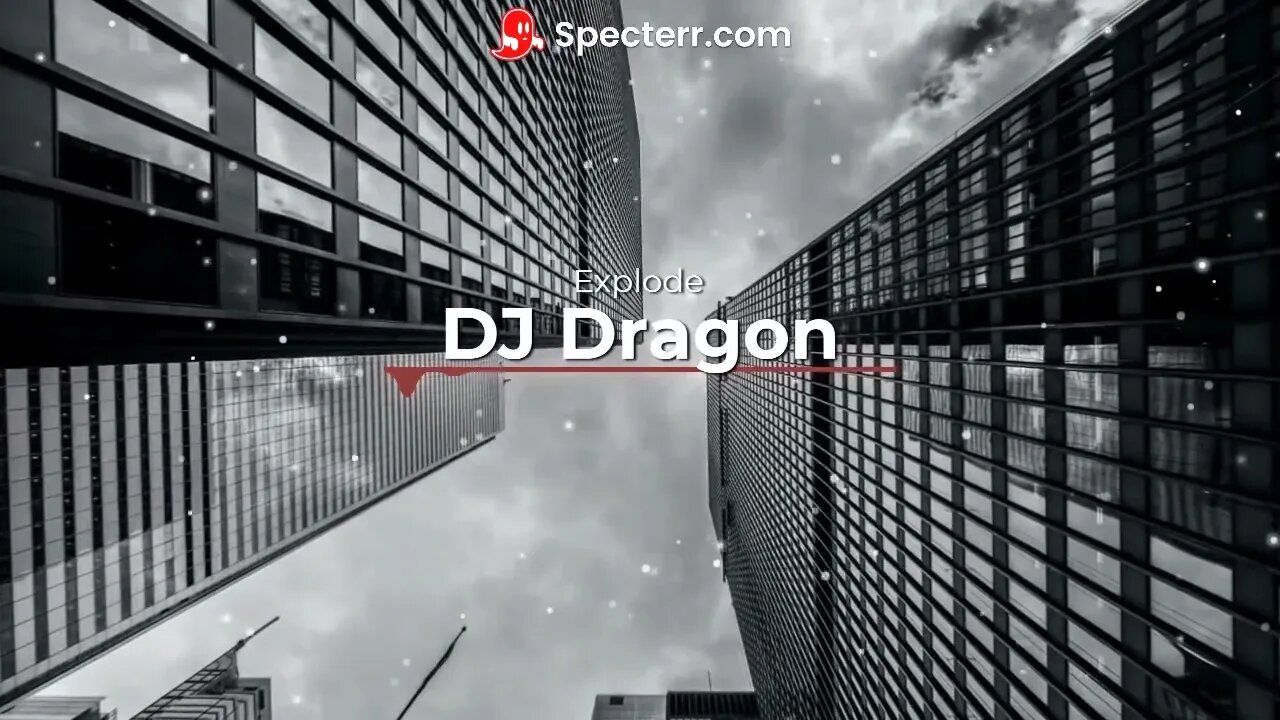 DJ Dragon - Explode