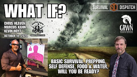 BASIC SURVIVAL with lots of opinion and intel - we hope you are prepared