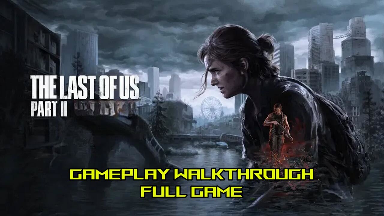 The Last of Us Part II Gameplay