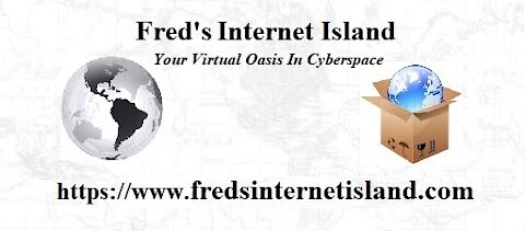 Fred's Internet Island. Your Virtual Oasis In Cyberspace