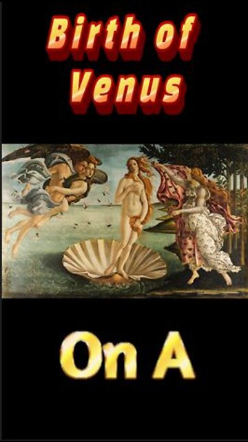 Just up A's nose - The Birth of Venus- Nascita di Venere