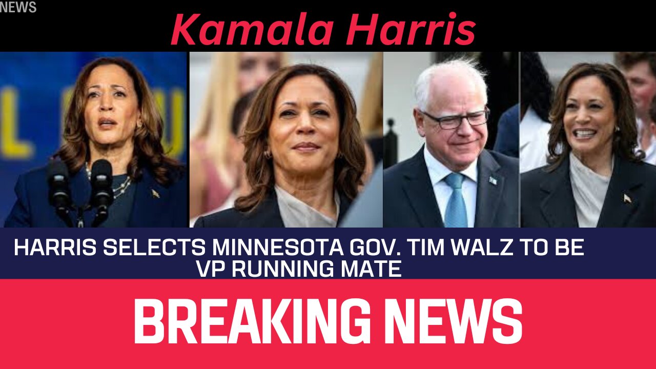 Harris selects Minnesota Gov. Tim Walz to be VP