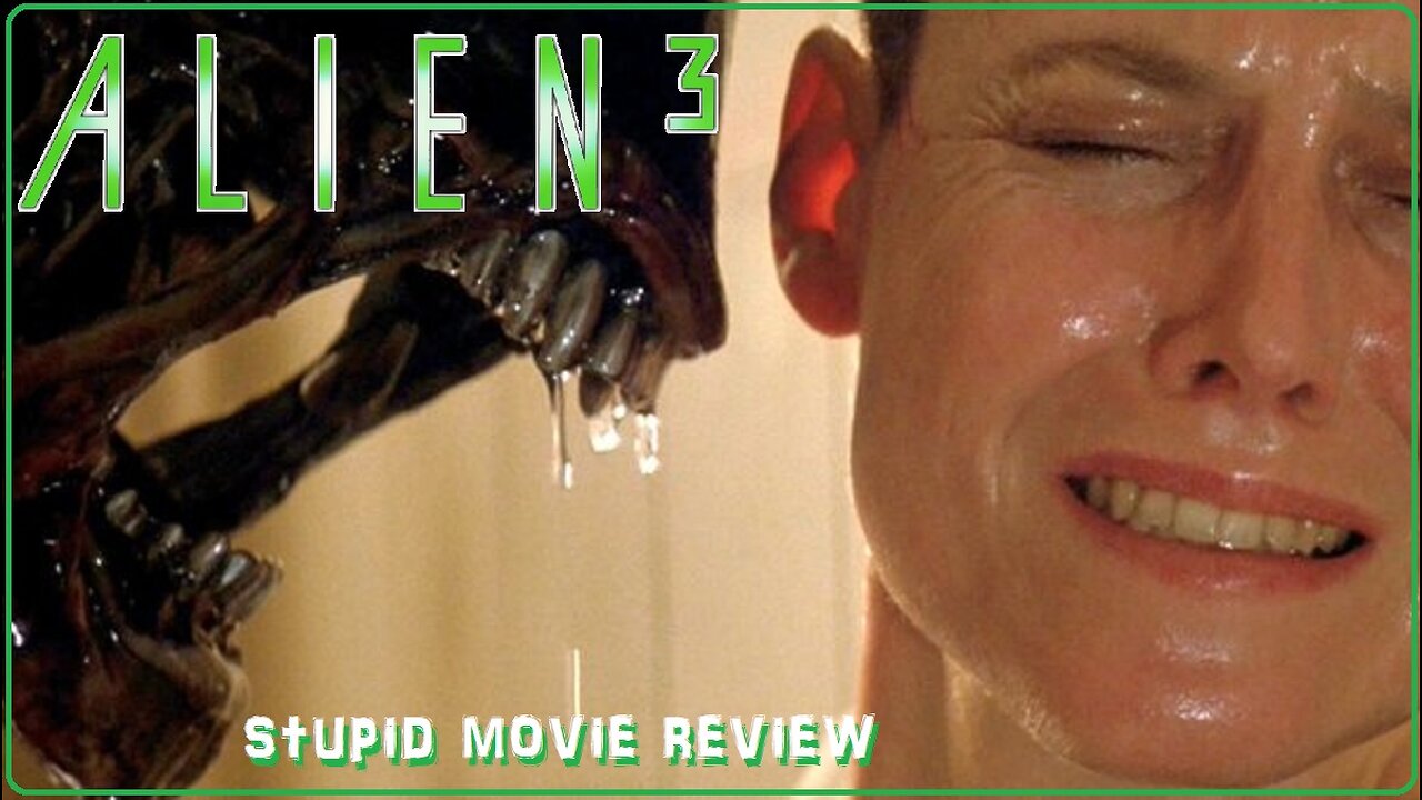 Alien 3 - Stupid Movie Review