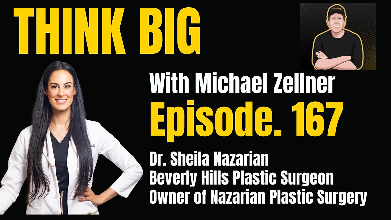 Jewish Iranian-American plastic surgeon: Dr. Nazarian on 'THINK BIG With Michael Zellner'