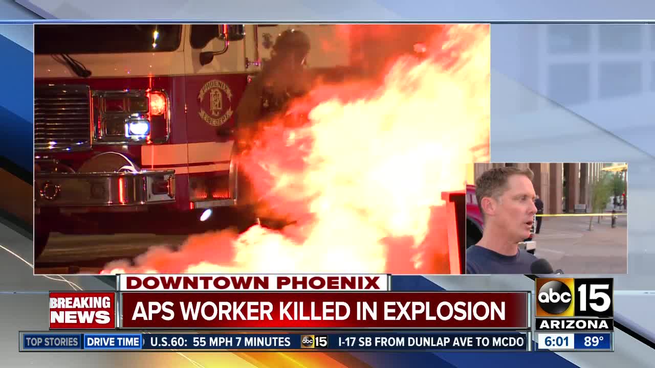 Deadly APS explosion shuts down areas of downtown Phoenix