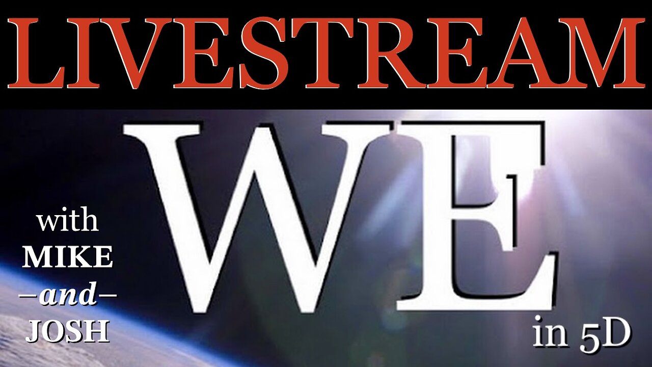 LIVESTREAM: WE in 5D and Josh 'Esoterically' Respond to Current Events! (9/5/24)