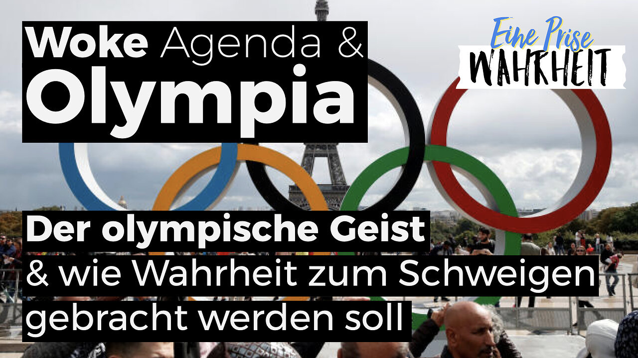 Woke Olympia & wie Wahrheit zum Schweigen gebracht werden soll