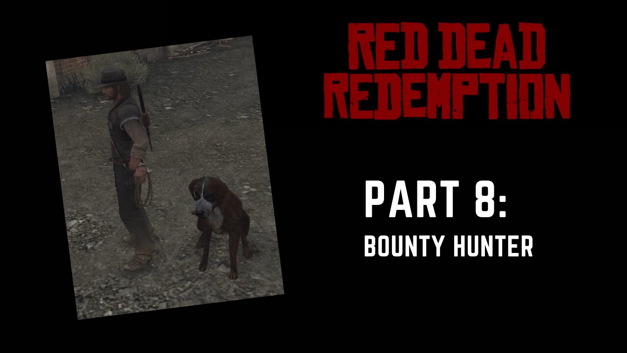 Going on a Hunt | Red Dead Redemption, Part 8