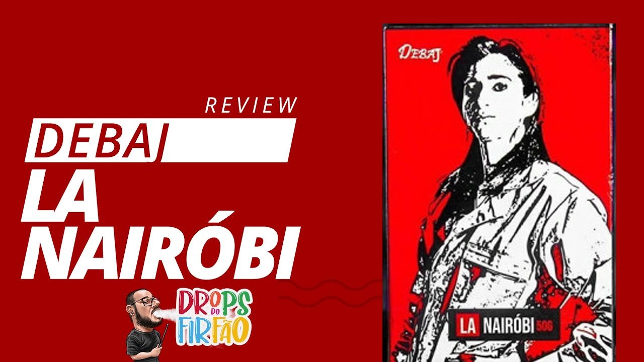 Review Debaj (Linha La casa de papel): La Nairob (SORVETE DE PÊSSEGO) - Drops do Firfão #36