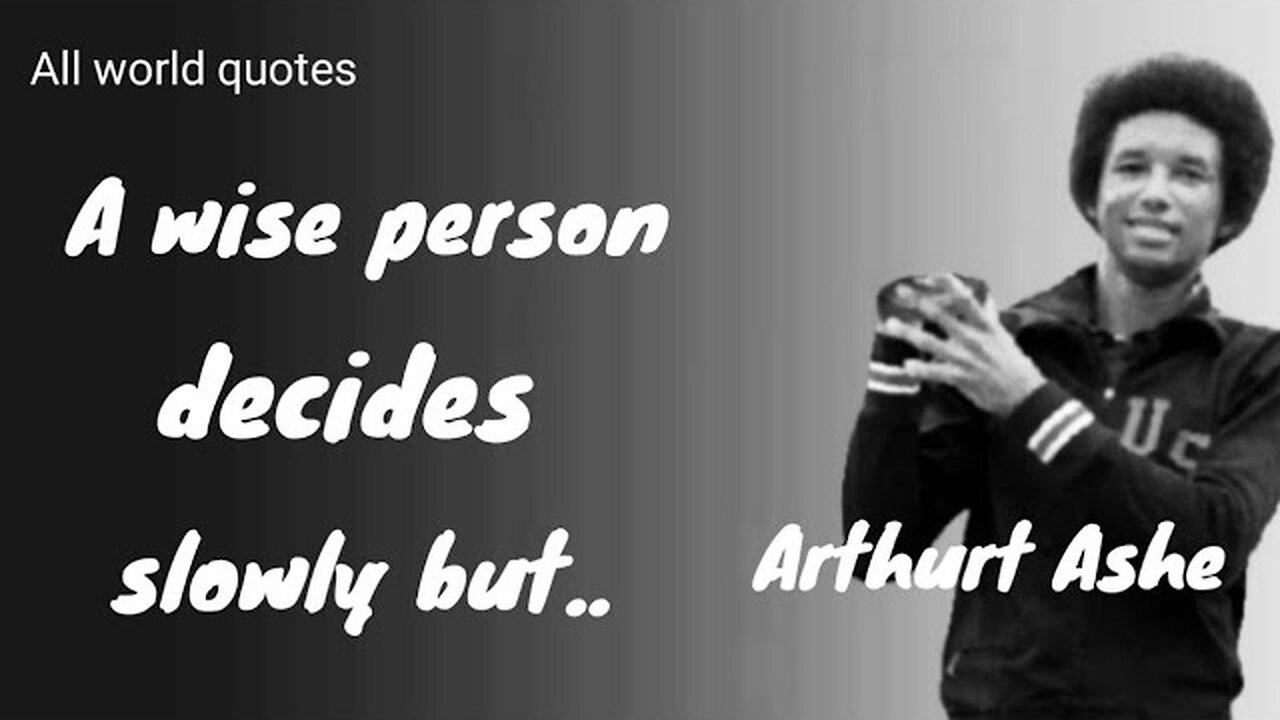 Arthurt ashe quotes