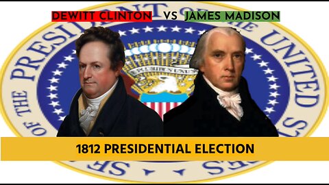 1812 CNN CUSTOM Election Night | Dewitt Clinton vs James Madison