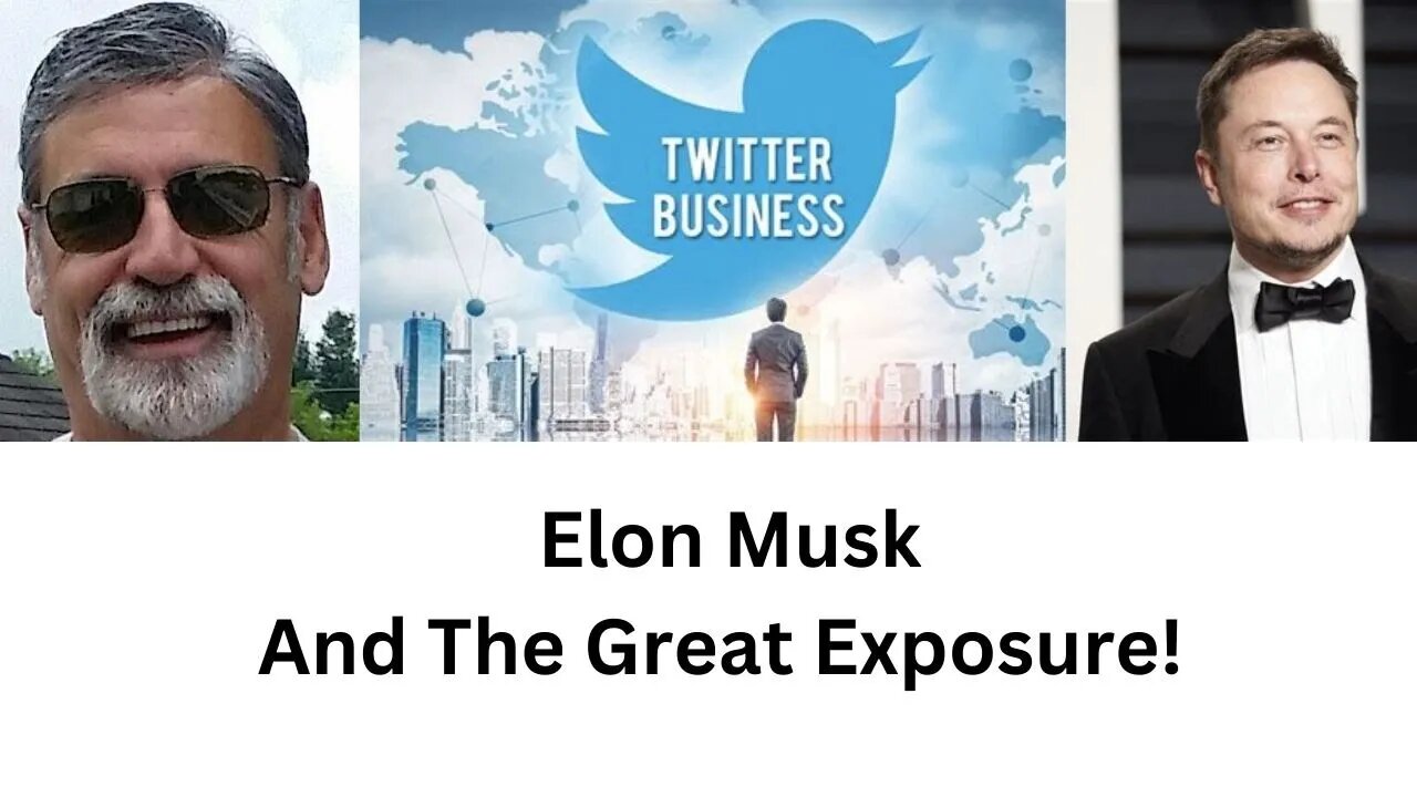 God's intent toward Elon Musk and the great exposure!