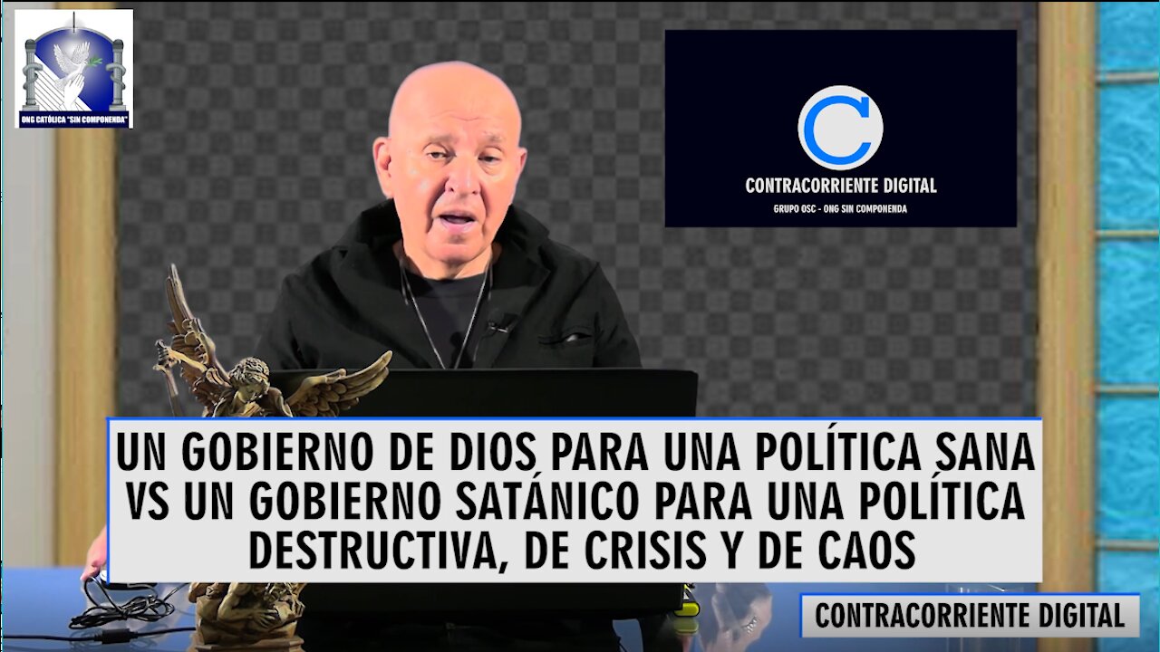 UN GOBIERNO DE DIOS VS UN GOBIERNO SATÁNICO | ContraCorriente Digital
