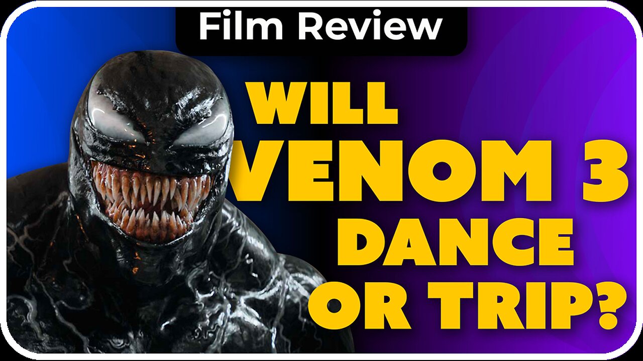 Review: Venom 3 The Last Dance