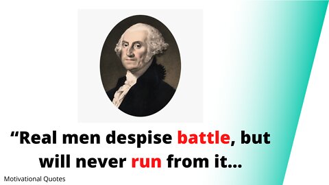 13 Best Quotes George Washington's biography...Quotes |Motivational Quotes #1|