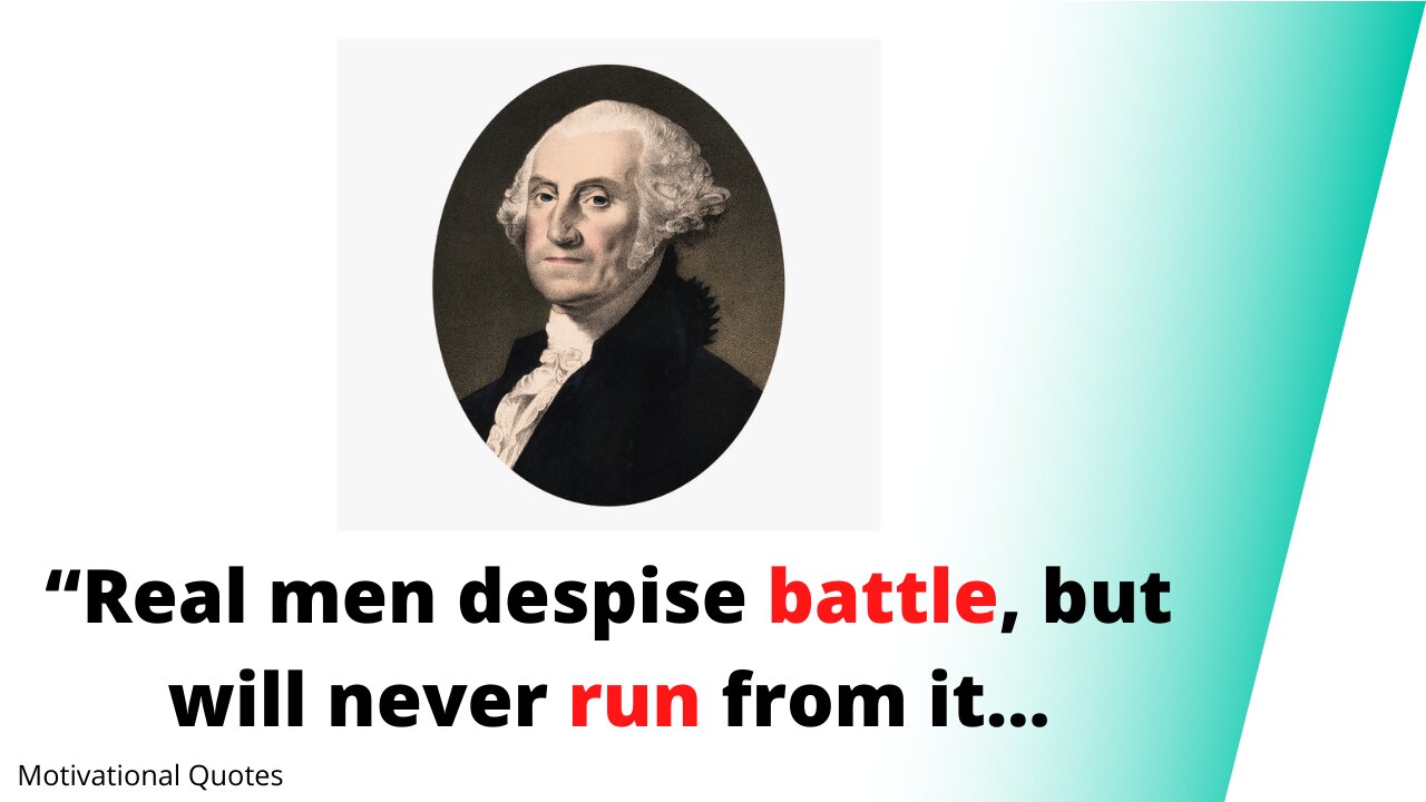 13 Best Quotes George Washington's biography...Quotes |Motivational Quotes #1|