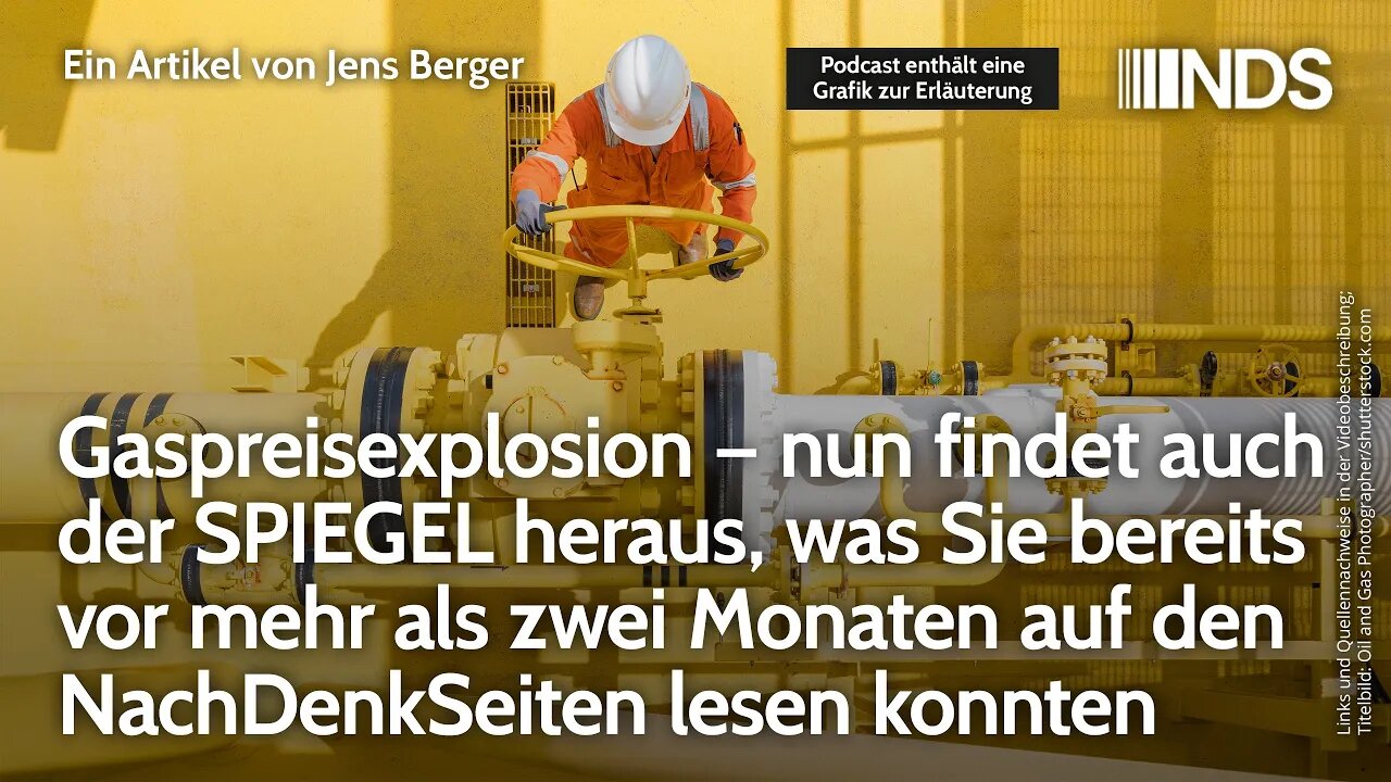 Gaspreisexplosion – SPIEGEL findet nun auch heraus, was vor mehr als zwei Monaten auf den NDS stand