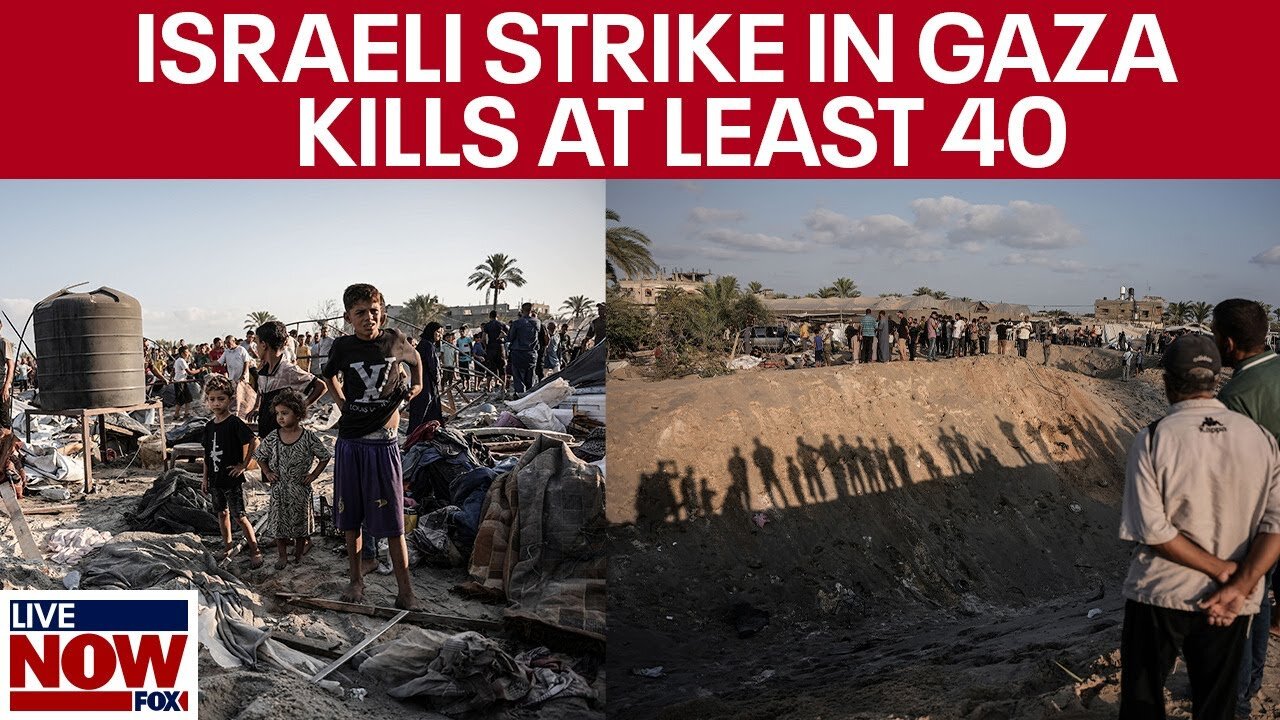 BREAKING: Israeli strike on Gaza tent camp kills at least 40, Palestinians say | LiveNOW from FOX