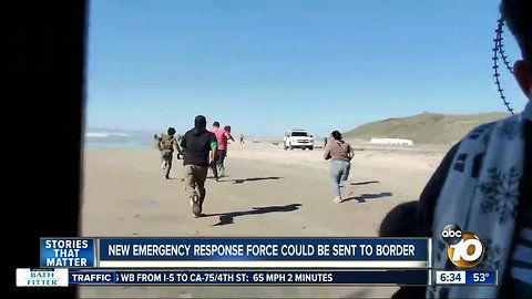 Emergency response team could be sent to border amid breach