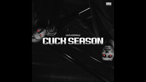 Cuck Season (daMFmastermind)