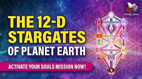 The 12-D Star Gates of Planet Earth are activating, Everything is about to change!