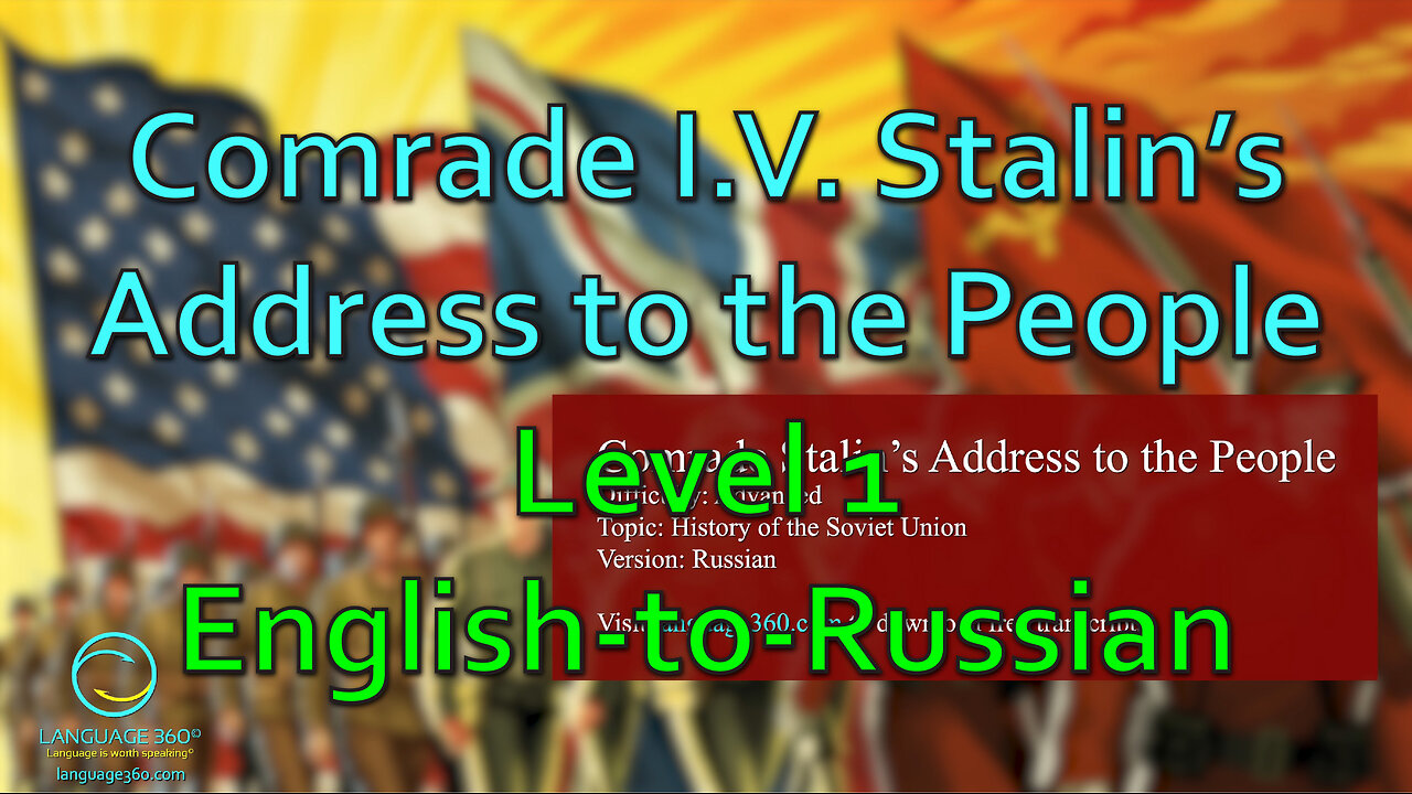 Comrade Stalin’s Address to the People- Level 1 - English-to-Russian