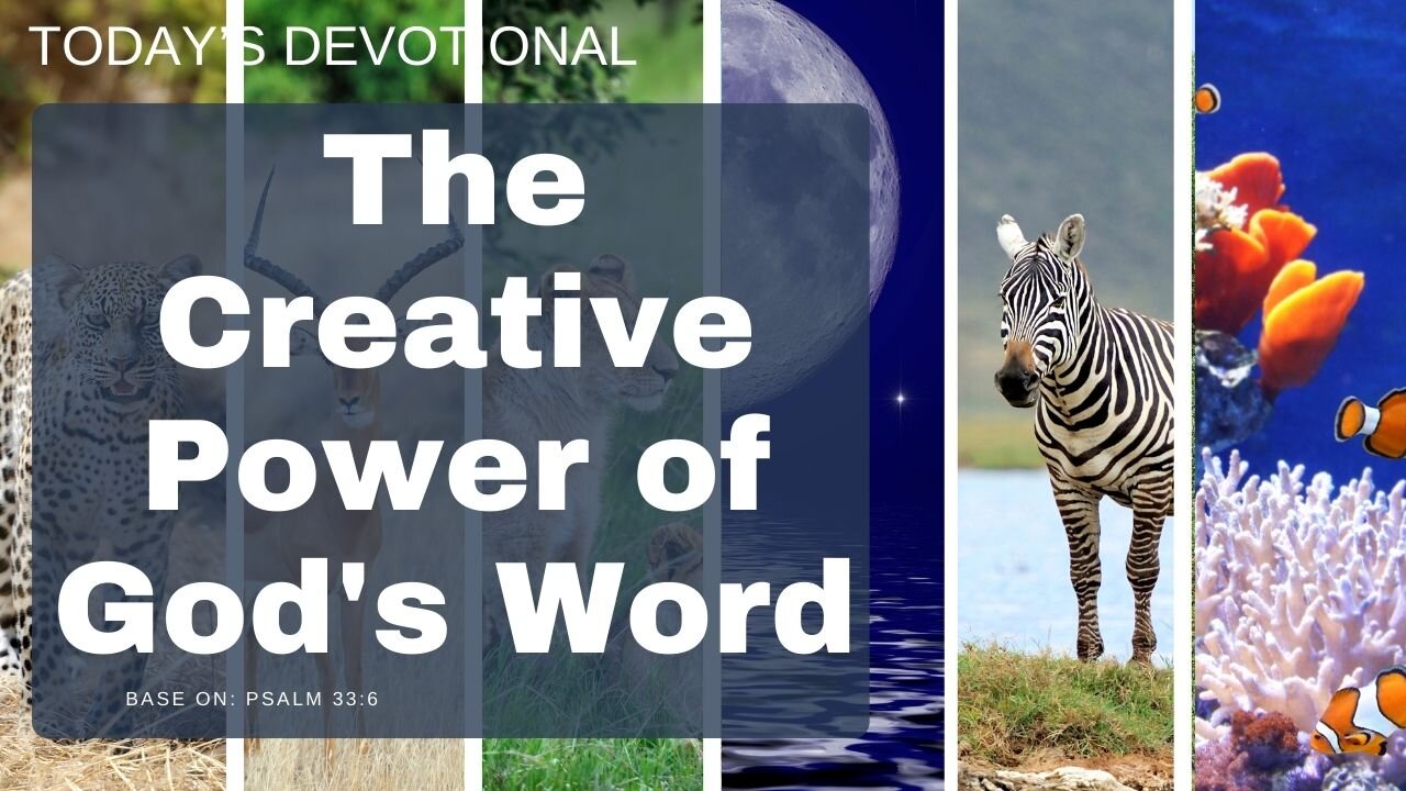 The Creative Power of God's Word