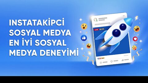 Instatakipci Güvenilir Sosyal Medya Hizmetleri & Sosyal Medya İpuçları 2024 | InstaTakipçi