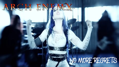 Arch Enemy - No More Regrets (Official Music Video)