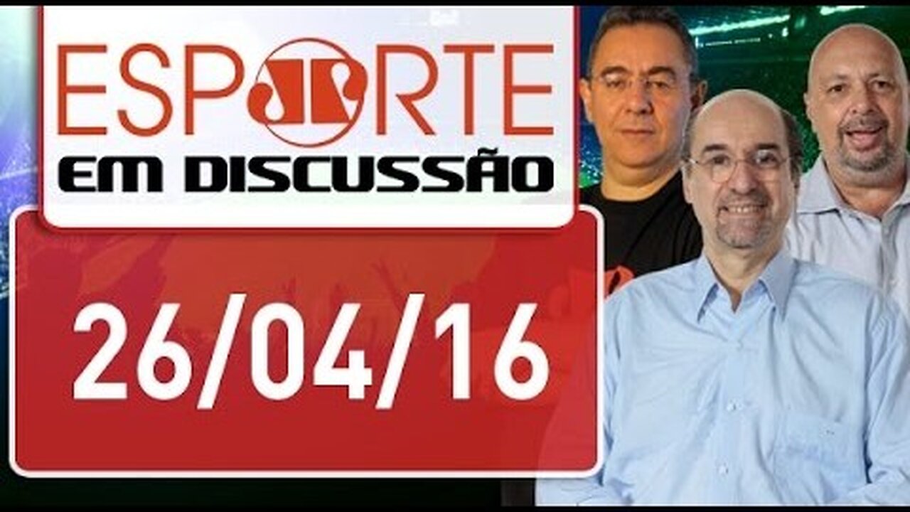 AO VIVO: Esporte em Discussão | 26/04/16