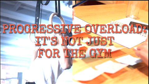 Progressive Overload: it's not just for the gym