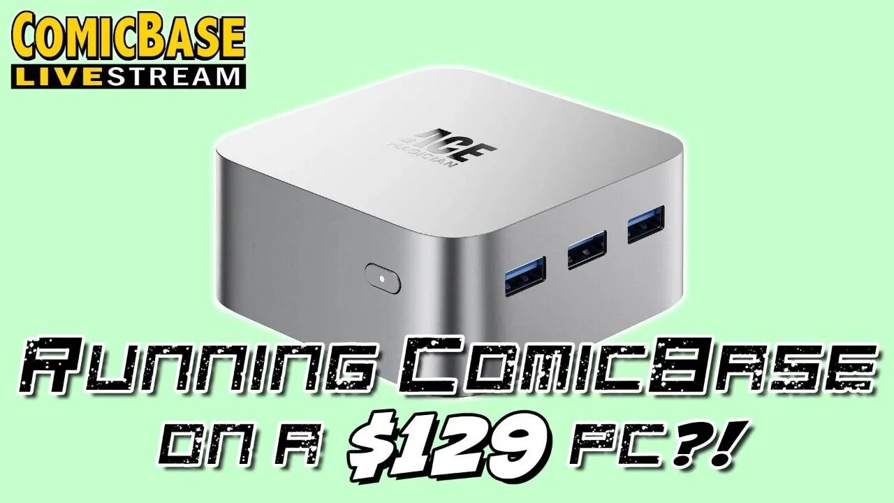 Running ComicBase on a $129 PC?? (Livestream #137)