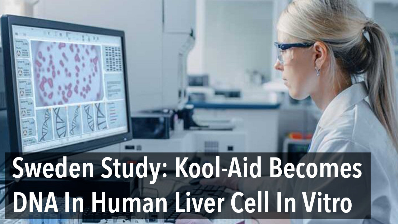 Sweden Peer Reviewed Study: Pfizer Vaccine Becomes DNA In Human Liver Cell In Vitro