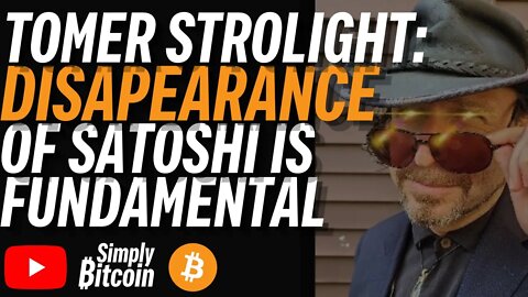 Tomer Strolight: Importance of Satoshi’s Story