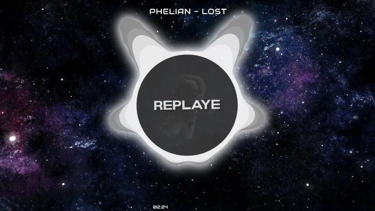 Phelian - Lost | Replaye