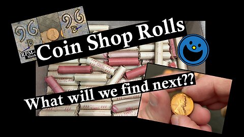 What will we find next? - Coin Shop Rolls