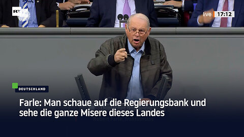 Farle: Man schaue auf die Regierungsbank und sehe die ganze Misere dieses Landes