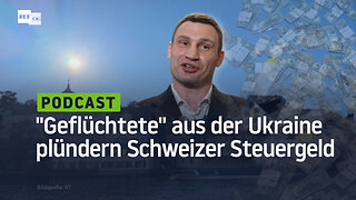 Wie sich aus der Ukraine "Geflüchtete" am Steuergeld des kleinen Schweizers bereichern