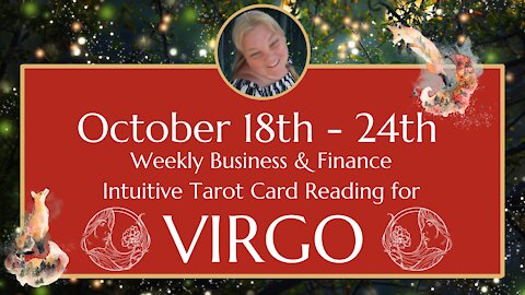 ♍ VIRGO 👧 | OCTOBER 18th - 24th | WATCH YOUR WORDS and THOUGHTS! | Weekly BUSINESS Tarot Reading