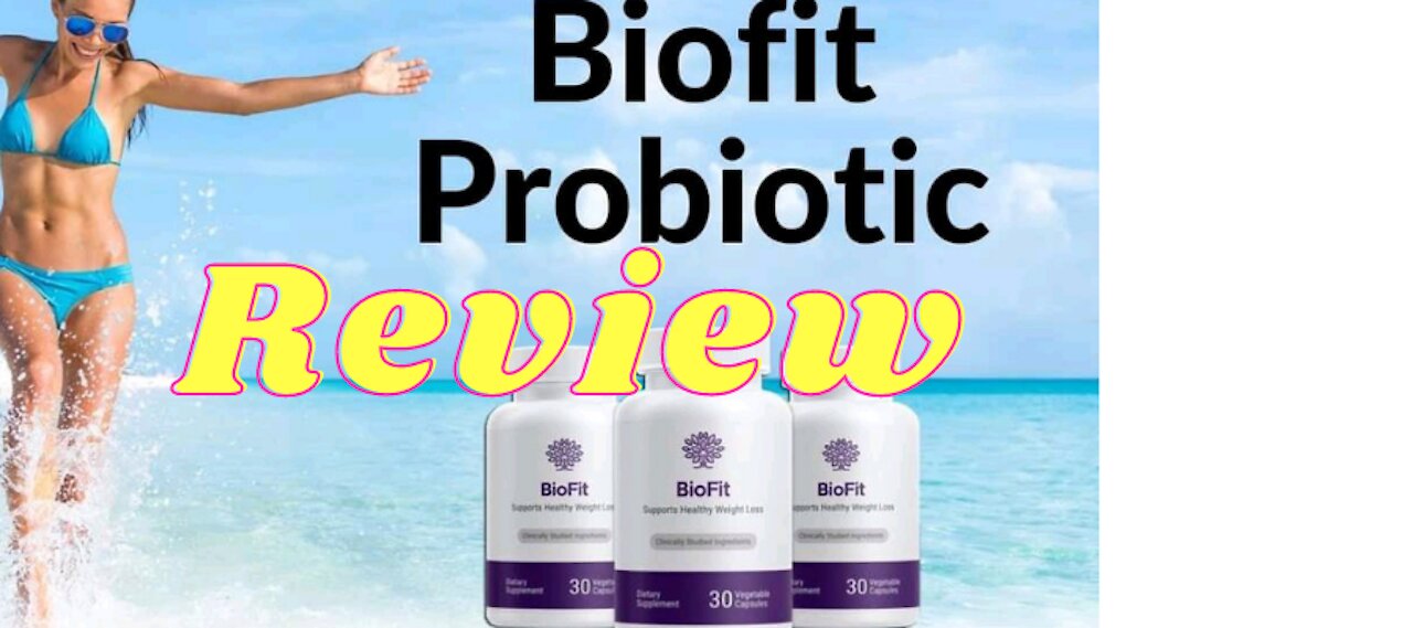 BIOFIT: BioFit Probiotic Review, Watch out for the SCAM, see it URGENT, before it is too late!!
