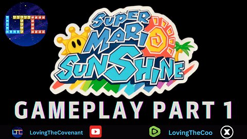 GAMEPLAY | SUPER MARIO SUNSHINE | EPISODE 1